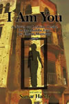 I Am You (Student Edition Teneo Press) A Novel on Lesbian Desire in the Middle East by Elham Mansour. Translated and Edited with Student Exercises by Samar Habib