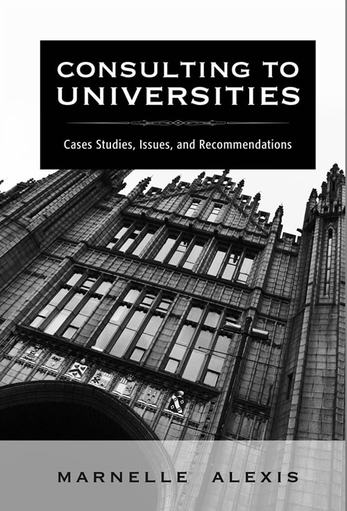 Front Cover of Consulting to Universities:  Case Studies, Issues, and Recommendations  