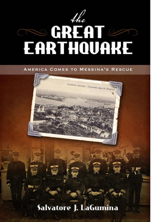Front Cover of The Great Earthquake: America Comes to Messina's Rescue