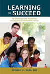 Learning to Succeed: The Challenges and Possibilities of Educational Achievement for All