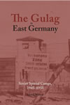 The Gulag in East Germany Soviet Special Camps, 1945–1950