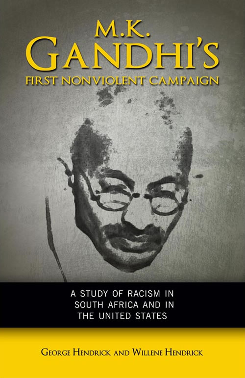 Front Cover of M. K. Gandhi’s First Nonviolent Campaign:  A Study of Racism in South Africa and in the United States