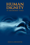 Human Dignity in Contemporary Ethics  